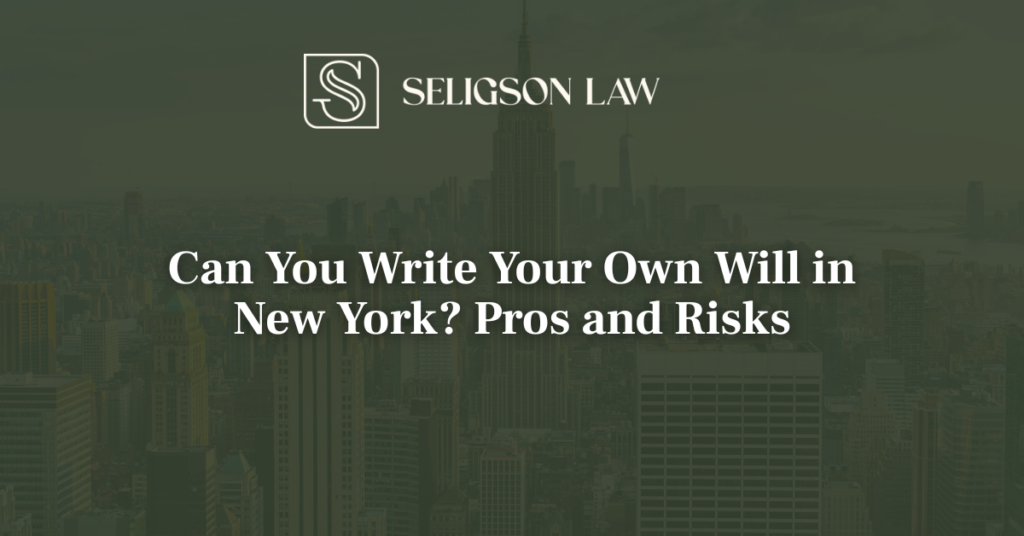 Can You Write Your Own Will in New York Pros and Risks