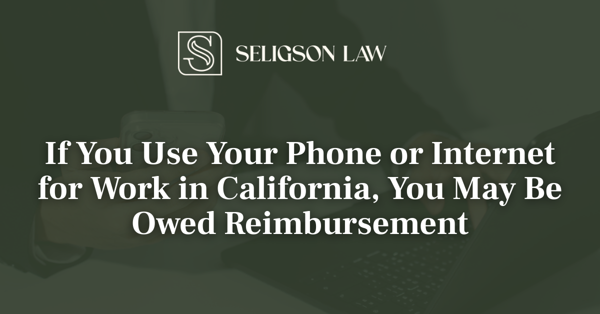 Reimbursement For Using Your Phone for Work - seligson law